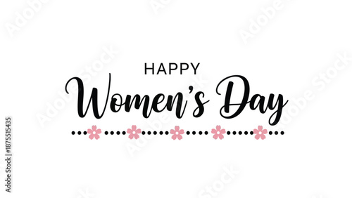 Happy women's day greeting with pink flowers on white background for celebration