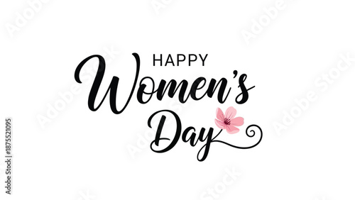 Happy women's day elegant black calligraphy with pink flower on white background celebrating women's empowerment and equality