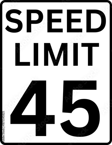 Speed limit 45 mph traffic sign