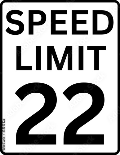 Speed limit 22 mph traffic sign