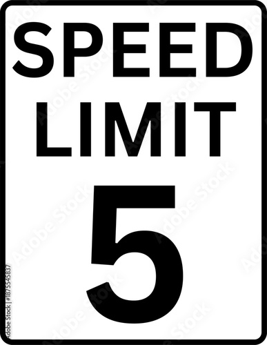 Speed limit 5 mph traffic sign