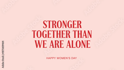 Stronger together typography women's day celebration with red text on pink background