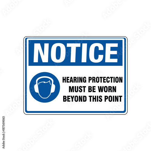 notice hearing protection must be worn beyond this point
