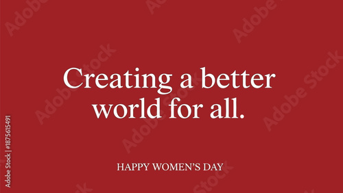 Red background with white text celebrating international women's day with unity and equality message