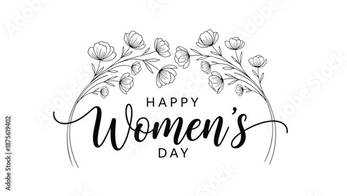 Elegant black and white floral wreath with 'happy women's day' text perfect for international women's day celebrations and feminist themes