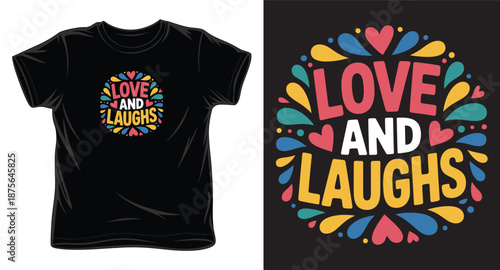Love and laughs phrase surrounded by colorful abstract shapes
