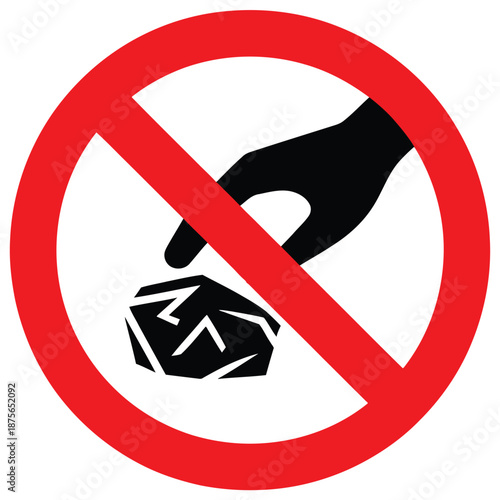 Do not litter sign showing a black hand picking up a crumpled object inside a red prohibition circle and slash symbol