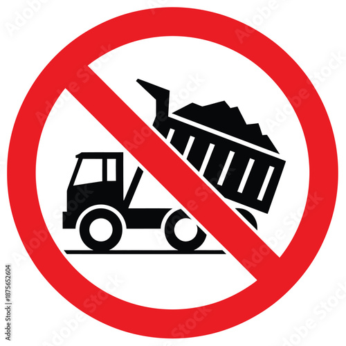 Red prohibition sign with a black icon of a dump truck full of dirt and debris indicating no entry or restrictions for heavy vehicles
