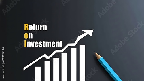 Rising bar graph with upward arrow and 'Return on Investment' text, next to a bright blue pencil on a dark background, symbolizing financial growth and strategy.