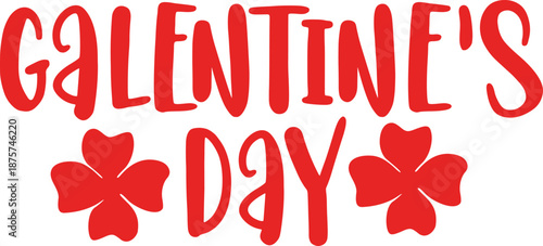 Galentine's Day valentine typography text on plain white transparent isolated background for card, shirt, hoodie, sweatshirt, apparel, tag, mug, icon, poster or badge