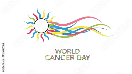 Vibrant world cancer day illustration with colorful sun and flowing ribbons on white background symbolizing hope and awareness