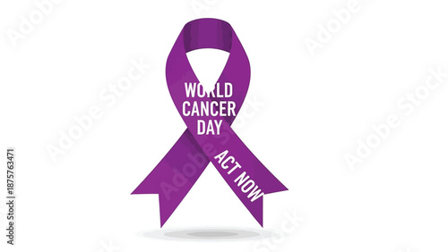 Purple awareness ribbon with world cancer day message and act now slogan on white background symbolizing cancer support and advocacy