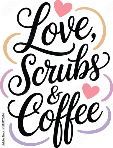 Charming Calligraphy Design Expressing Love for Healthcare Work and Coffee Enthusiasts