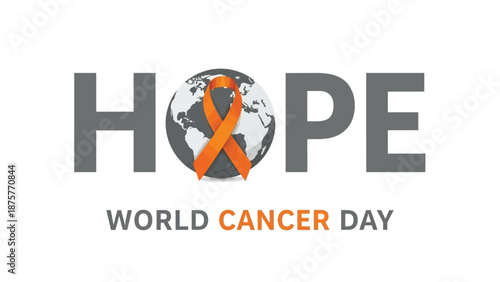 World cancer day illustration with hope message orange ribbon and global map symbolizing awareness and support