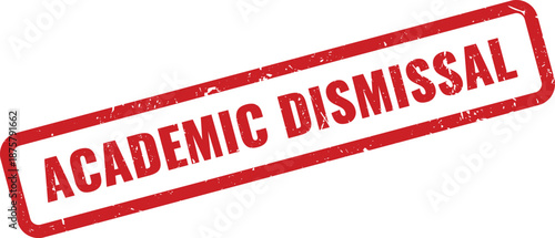 Red Academic Dismissal Stamp for Student Records