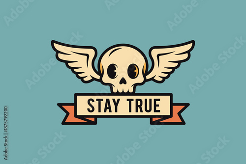 Skull with Wings and Banner Saying Stay True.