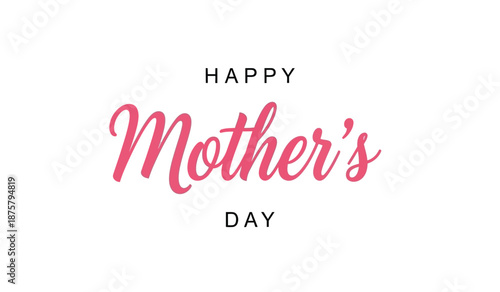 Happy mothers day greeting card with pink and black text