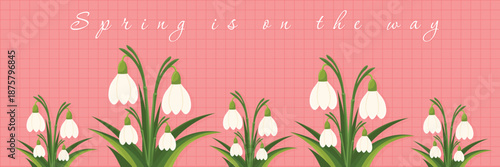 Early spring greeting card with wild snowdrop flowers and lettering.