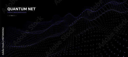 Particle wave background with text quantum net instant data transmission. Modern digital technology futuristic design template.