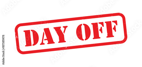 Day Off Red Grunge Rubber Stamp, Distressed Vintage Ink Holiday and Rest Label, Time-Off and Leave Notification Mark, Rough Texture Workplace, Office, and Relaxation Concept