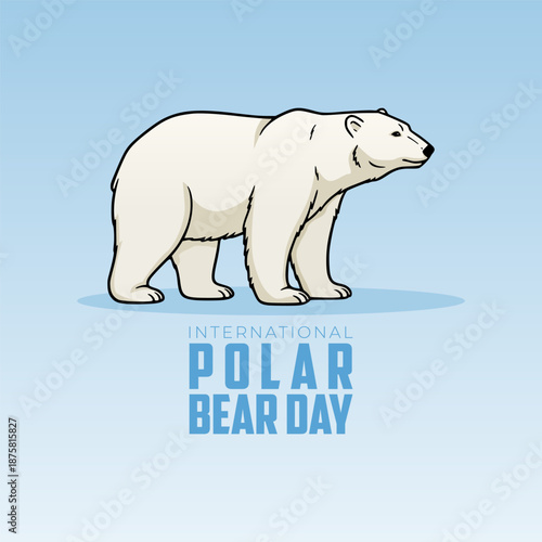 Vector graphic of International Polar Bear Day for International Polar Bear Day awareness.