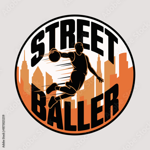 Street Baller urban dunker silhouette with city skyline and round badge style, gritty basketball street game emblem for tournaments, merch and posters