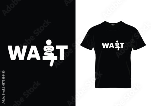 Black tshirt with white wait text and a person icon on the front