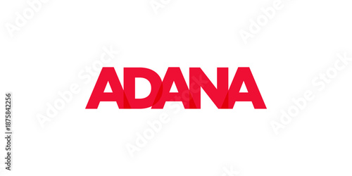 Adana in the Turkey emblem. The design features a geometric style, vector illustration with bold typography in a modern font. The graphic slogan lettering.