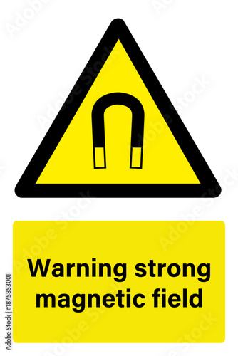 Warninig strong magnetic field