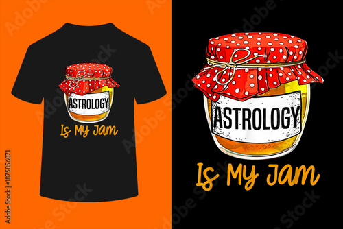 Womens Funny Astrology Is My Jam Meme T-Shirt
