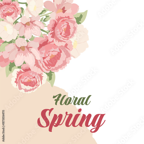 A pastel floral bouquet of peonies and daisies in the top corner with “Floral Spring” text in decorative fonts. Soft colors and elegant layout evoke freshness and seasonal charm.
