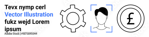 Gear for settings, face in biometric frame for user recognition, and pound currency icon combined with placeholder text. Ideal for technology, biometrics, design, economy, finance, UI concepts