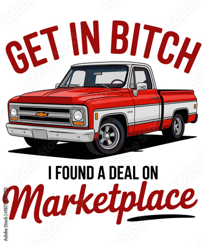 Get In Bitch I Found a Deal on Marketplace, Funny Shopping Meme Quote | Online Deal Humor Digital Download
 SVG