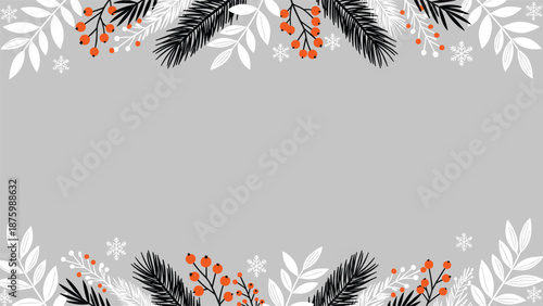 Top and bottom decorative borders featuring black evergreen branches and red berries with white leaves on a grey background.