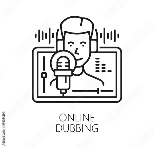 Online dubbing sound record line icon or label. Sound design production lineart pictogram, music recording studio vector sign. Voice dubbing icon with professional microphone and man in headphones