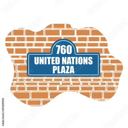 Street signs with the name of New York street. United Nations Headquarter address. The building number on part of brick wall of building.