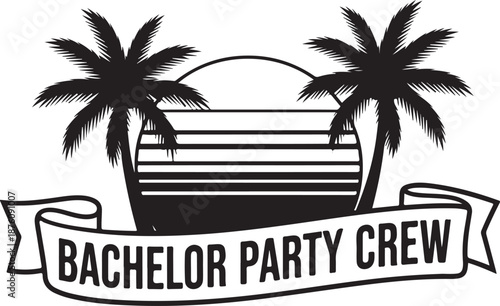 Black and white of palm trees and sunset with bachelor party crew banner