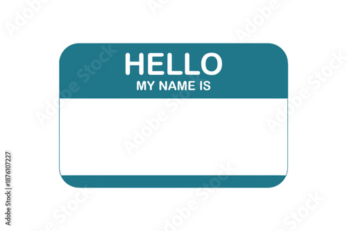 a name tag with the words hello my name is