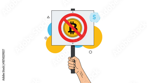 Human hand holding a white protest sign with a crossed-out bitcoin symbol representing financial regulation and opposition.