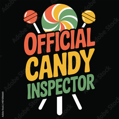 Colorful lollipops and text official candy inspector on black background