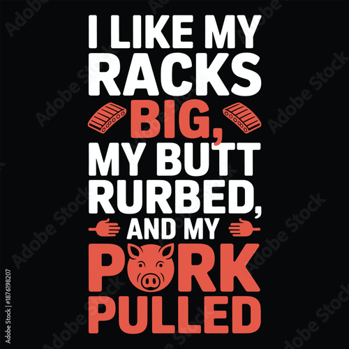 Red and white text about liking big pork pulled food on black background