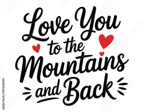A heartwarming typographic design with a loving message to the mountains and back