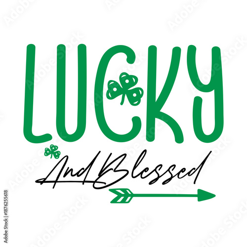 Lucky And Blessed SVG