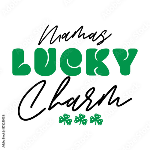 Mamas Lucky Charm SVG 