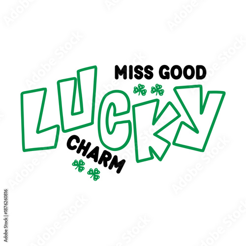 Miss Good Lucky Charm