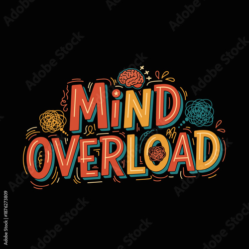 Mind Overload colorful typography with brain illustrations.