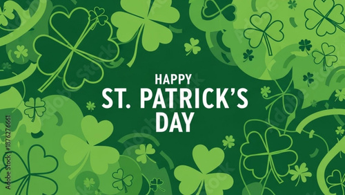 St. Patricks Day Greeting with Shamrocks on Green Background