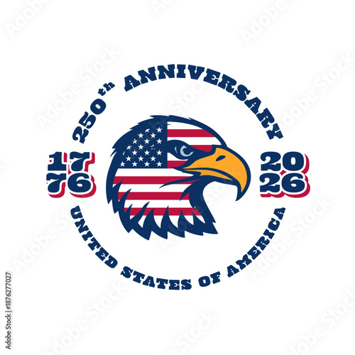 USA 250th Anniversary Eagle Mascot Logo 1776-2026 Patriotic Graphic