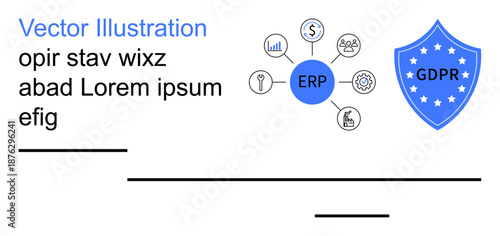 Business management, data protection, compliance, cybersecurity, workflow systems, enterprise planning. ERP hub and GDPR shield with connected icons. Data protection and business management concept