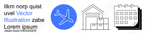 Logistics, global shipping, warehouse management, supply chain, scheduling, transportation planning. Blue airplane icon, warehouse stacked calendar. Logistics and global shipping concept